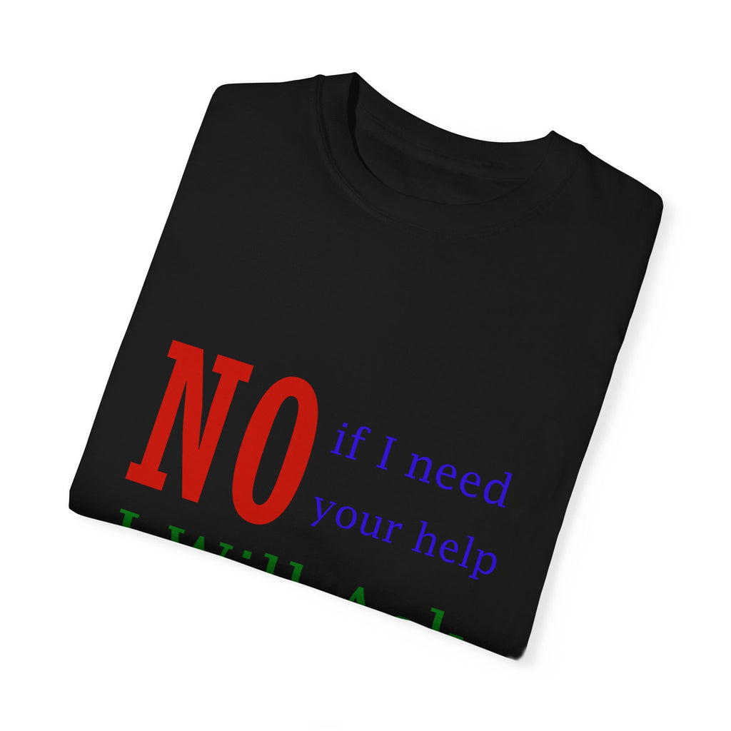 I Will Ask T-shirt